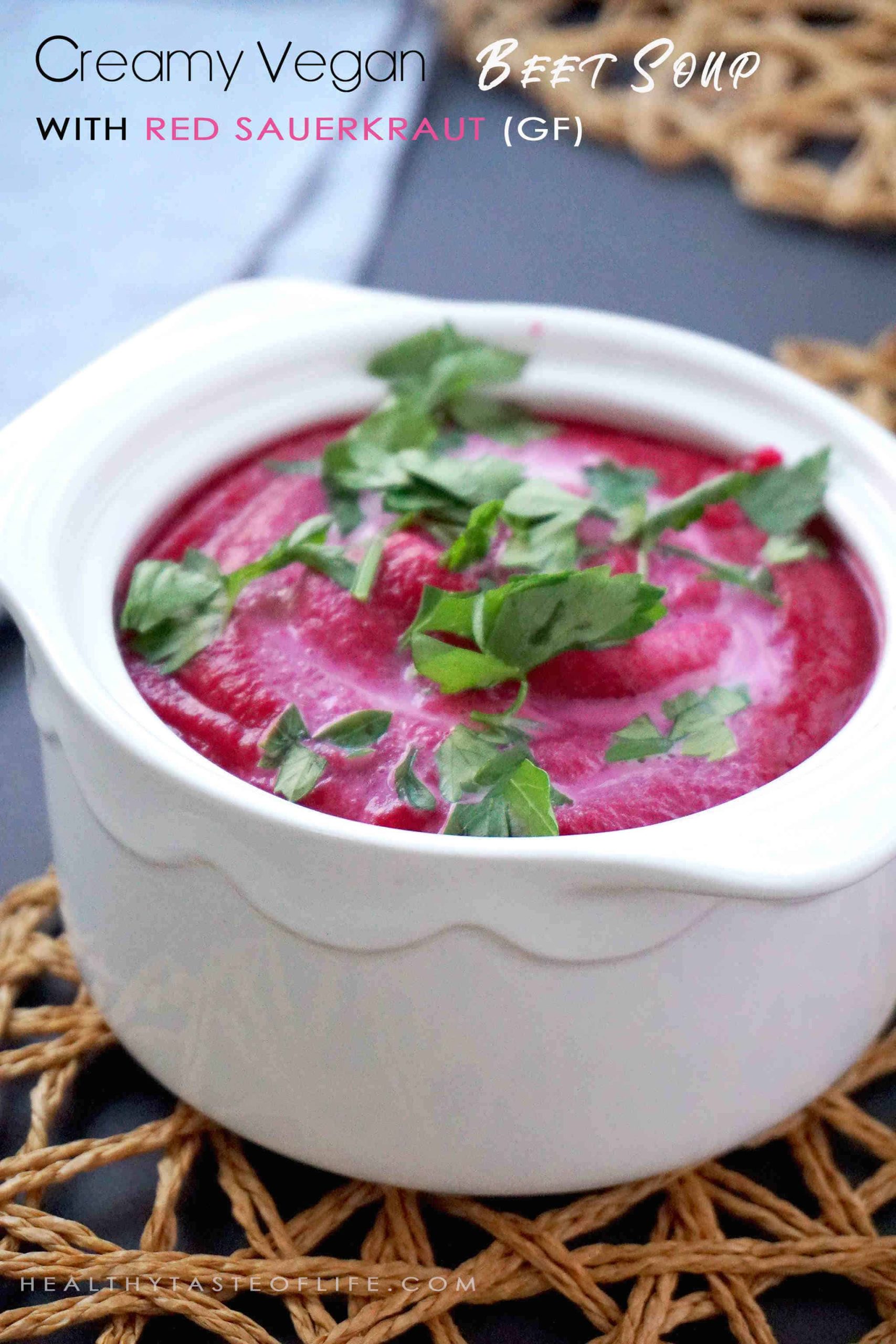 Creamy Beet Soup With Red Sauerkraut (Vegan GF)